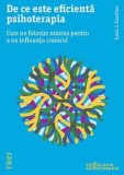 De ce este eficienta psihoterapia - Louis J. Cozolino - Editura Trei