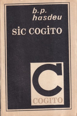 B. P. Hasdeu - Sic cogito foto