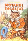 MOTANUL INCALTAT-CHARLES PERRAULT-367409