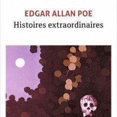 Histoires extraordinaires | Edgar Allan Poe