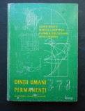 Dintii umani permanenti - morfologie, desen si modelaj. Editia a II. -a, anul 1997
