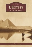Anne-Claire Dejean - L &#039;Egypte Il Y A 100 Ans...