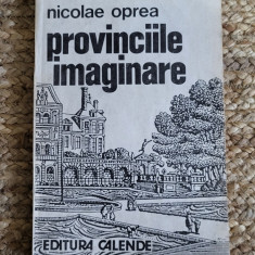 PROVINCIILE IMAGINARE-NICOLAE OPREA