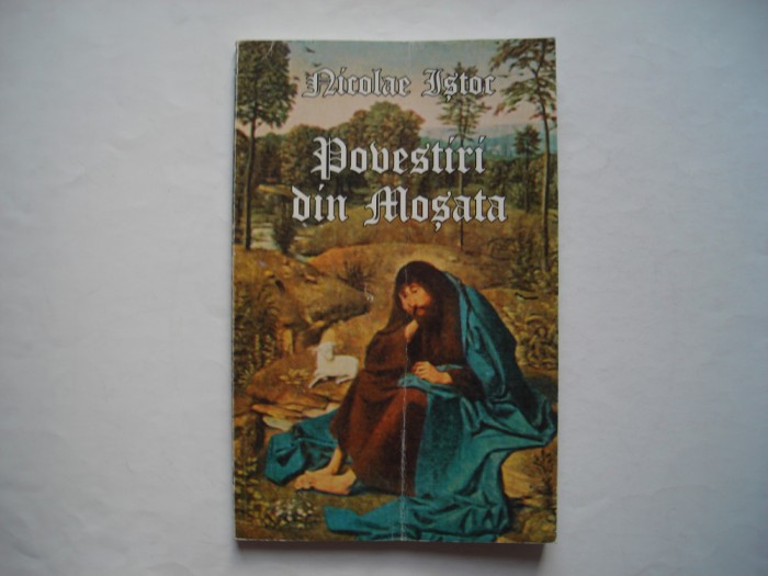 Povestiri din Mosata - Nicolae Istoc