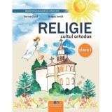 RELIGIE CULTUL ORTODOX. Manual pentru clasa 1 - Sorina Ciuca