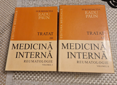 Tratat de medicina interna Reumatologie 2 volume Radu Paun foto