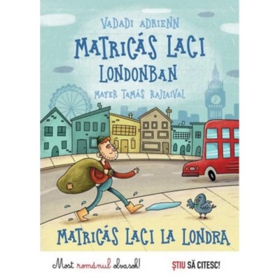 Matric&amp;aacute;s Laci Londonban - Matricas Laci la Londra - Vadadi Adrienn foto