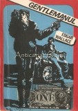 Gentlemanul - Edgar Wallace, Minotaur, Tenzi, 1990, Roman, Beletristica, Bucuresti, 127 pagini