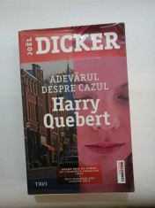 ADEVARUL DESPRE CAZUL Harry Quebert - JOEL DICKER foto