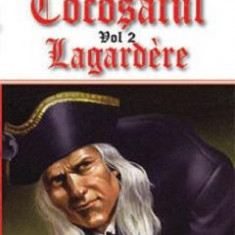 Cocosatul Vol.2: Lagardere - Paul Feval