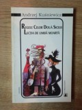 REGELE CELOR DOUA SICILII. LECTIA DE LIMBA MOARTA de ANDRZEJ KUSNIEWICZ 1998