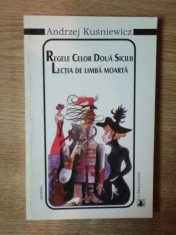 REGELE CELOR DOUA SICILII. LECTIA DE LIMBA MOARTA de ANDRZEJ KUSNIEWICZ 1998 foto