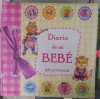 Diario de mi bebe - Mi princesa! (Jurnalul bebelușului meu - printesa mea - carte in limba spaniola )