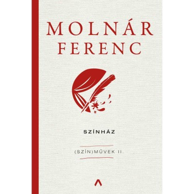 Sz&amp;iacute;nh&amp;aacute;z - (Sz&amp;iacute;n)művek II. - Moln&amp;aacute;r Ferenc foto