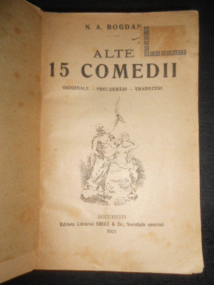 N. A. Bogdan - Alte 15 comedii (1924, prima editie) + Sezatori de seara (1922) foto