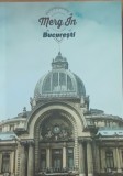 MERG IN BUCURESTI - ANDREI CRACIUN -, 2015