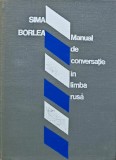 Manual de conversatie in limba rusa - 1976 - Sima Borlea (H279)