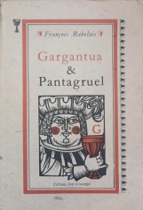 GARGANTUA SI PANTAGRUEL-FRANCOIS RABELAIS-284191