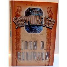 THE SAPPHIRE SEA de JOHN B. ROBINSON , 2003