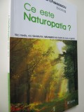 Ce este Naturopatia ? - P. V. Marchesseau