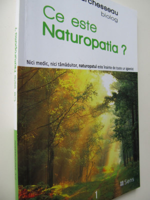 Ce este Naturopatia ? - P. V. Marchesseau foto