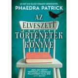 Az elveszett t&ouml;rt&eacute;netek k&ouml;nyve - Phaedra Patrick