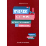 Gyerekszemmel - &Eacute;P&Iacute;T&Eacute;SZET GYEREKEKKEL &Eacute;S GYEREKEKNEK - Christa Reicher