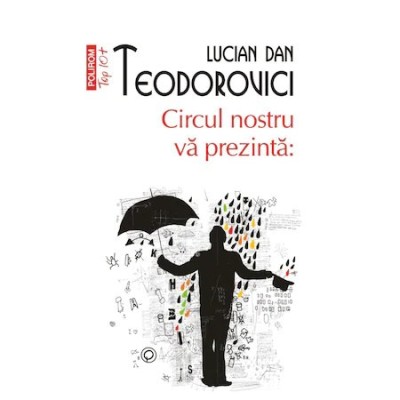 Circul nostru va prezinta, Lucian Dan Teodorovici foto