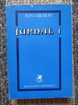 ION CARAION - JURNAL volumul 1 foto