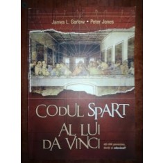 Codul Spart al lui Da Vinci- James L. Garlow, Peter Jones