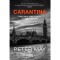 Carantina, Peter May