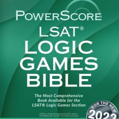 The Powerscore LSAT Logic Games Bible