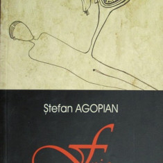 Stefan Agopian - Fric (stare impecabila)