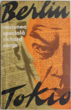 Misiunea speciala Berlin-Tokio. Richard Sorge &ndash; Serghei Goliakov, Vladimir Ponizovski