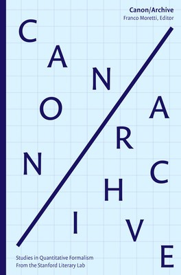 Canon/Archive: Studies in Quantitative Formalism foto