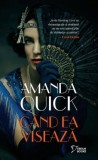 Cand ea viseaza - Amanda Quick - Litera
