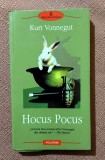 Hocus Pocus. Editura Polirom, 2005 - Kurt Vonnegut