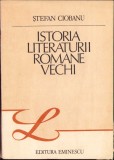 C614 Istoria literaturii rom&acirc;ne vechi de Ștefan Ciobanu, 1989