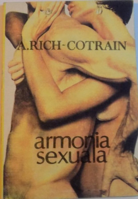 ARMONIA SEXUALA de A. RICH - COTRAIN, 1992 foto
