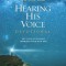 The One Year Hearing His Voice Devotional: 365 Days of Intimate Communication with God