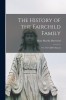 The History of the Fairchild Family; or, The Child&#039;s Manual