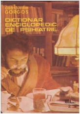 Constantin Gorgos - Dictionar enciclopedic de psihiatrie vol. II - 111698 foto