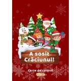 A sosit Craciunul! Carte de colorat - Autor Anonim - Editura Ars Libri