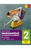 Matematica si explorarea mediului - Clasa 2 - Noua culegere - Mariana Mogos