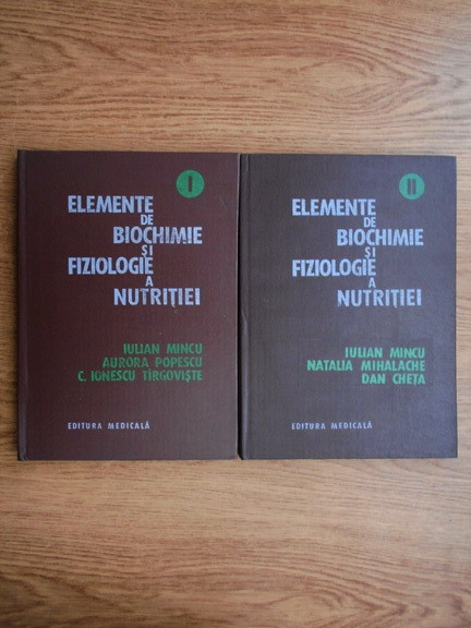 Iulian Mincu - Elemente de biochimie si fiziologie a nutritiei (2 volume)