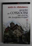 AMINTIRI DIN COTROCENI ALE UNUI FIU DE &#039;&#039; BURGHEZO - MOSIER &#039;&#039; de SORIN M. RADULESCU , 2017
