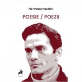 Poesie / Poezii - Pier Paolo Pasolini
