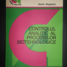 Vasile Magearu - Controlul analitic al proceselor biotehnologice