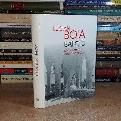 LUCIAN BOIA - BALCIC : MICUL PARADIS AL ROMANIEI MARI , 2014 ( CARTONATA ) * foto