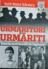 Urmaritori si urmariti: Istoria unei familii de legionari - Sorin Rosca Stanescu, Miscare Legionara, Garda de Fier, Legiunea Arhanghelul Mihail